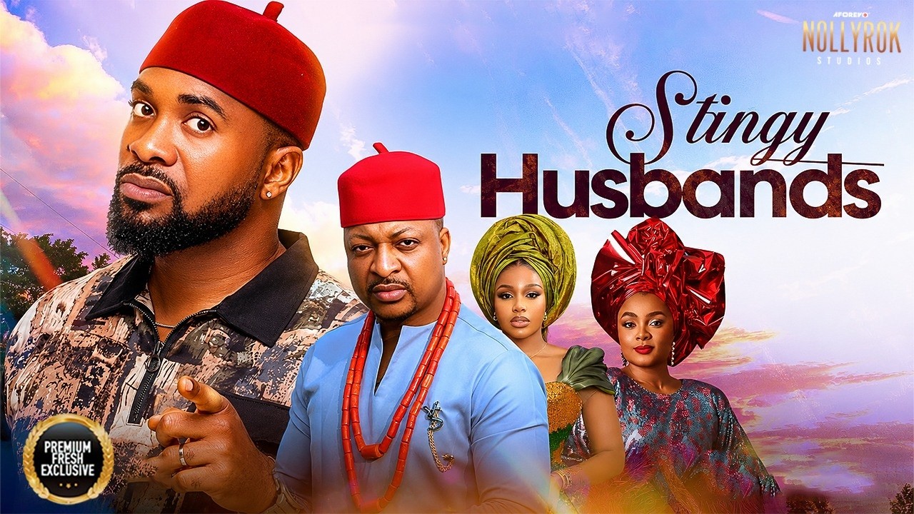 STINGY HUSBANDS (UZOR ARUKWE IK OGBONNA BIMBO UCHE MONTANA) -Nigerian Movies 2026 latest full movies