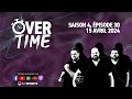 Overtime  saison 4 pisode 30 15042024