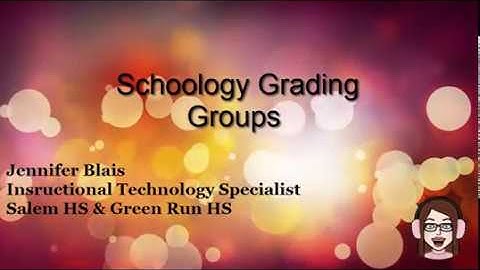 Schoology Grading Groups