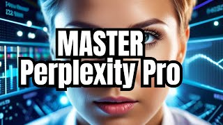 How to Use Perplexity Pro