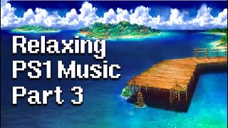 Relaxing PS1 100 songs - Part 3