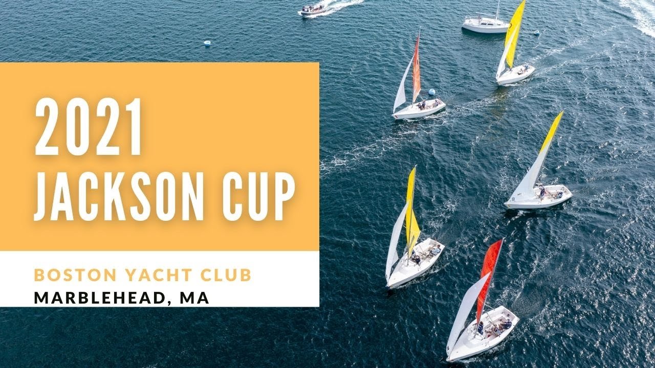 2021 Jackson Cup - Boston Yacht Club, Marblehead, MA - YouTube