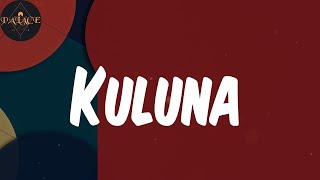 Kuluna (Lyrics) - Mig