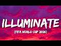 Illuminate FIFA World Cup 2026 Jessie Reyez Elyanna FIFA Sound 