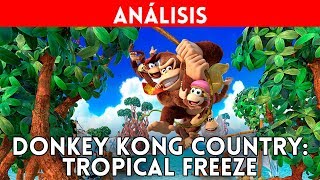 ANÁLISIS Donkey KONG Country: TROPICAL FREEZE - Buen REMASTER para NINTENDO SWITCH: REVIEW Gameplay