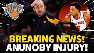 🔴 ANUNOBY IS MISSED! LET'S COME BACK STRONG! KNICKS NEWS