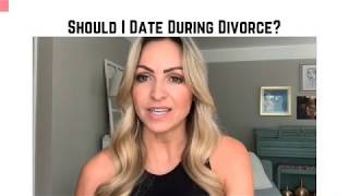 Should I Date During Divorce? (The UnWed, Divorce Support for Women)