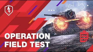 wot-blitz-operation-field-test