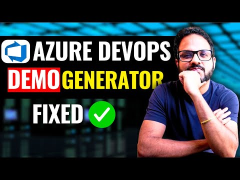 Azure DevOps Demo Generator Not Working ? Let's fix this
