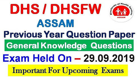 DHS/DHSFW/DME/AYUSH ASSAM Previous Year Question Paper/General Knowledge Questions