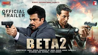 Beta 2 | Official Concept Trailer | Anil Kapoor | Madhuri Dixit | Tiger Shroff | Aruna Irani | 2021