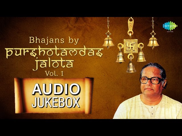 Purushotamdas Jalota Bhajans | Hindi Devotional Songs | Audio Jukebox class=
