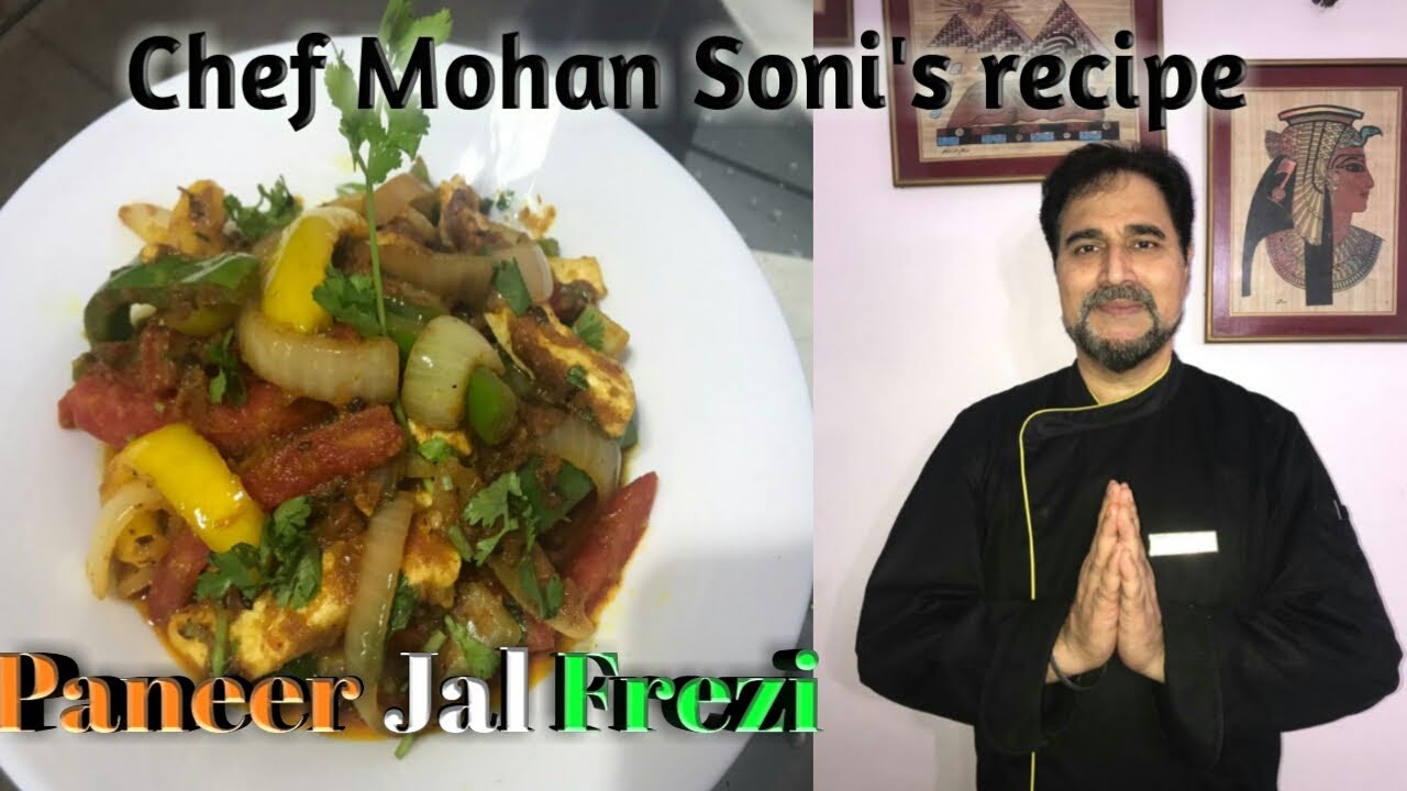 Easy to make Paneer Jal Frezi | Mohan Soni