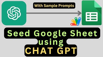 Seed Google Sheets  using Chat GPT  #googlesheets #chatgpt