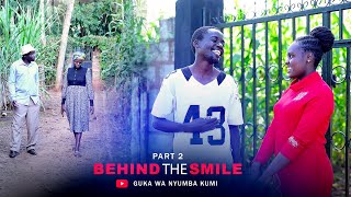BEHIND THE SMILE - PART 2.