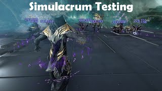 Simulacrum Testing - Warframe