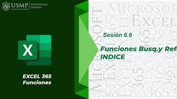 Funciones Excel 365 : Sesión 6.6 - Funciones de Busq.y Ref: INDICE