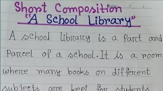 A school Library:short composition/paragraph A Library. English.