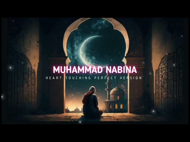 Muhammad Nabina (Perfect Version) - Slowed + Reverb - Arabic Nasheed 1 hour loop by Hemda Helal class=