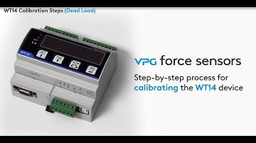 How to calibrate the WT14 Weight Transmitter, Indicators product family - VPG Force Sensors