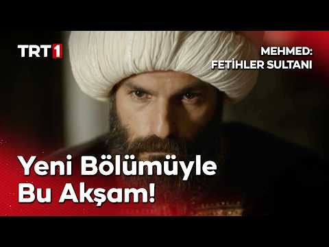 Mehmed: Fetihler Sultanı yeni sezonun ilk bölümüyle bu akşam saat 20.00’de TRT 1'de!
