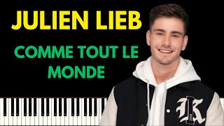 JULIEN LIEB - COMME TOUT LE MONDE | PIANO TUTORIEL