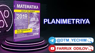 Planimetriya  |  DTM 2019 yechimlari