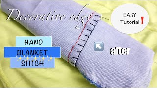 How to Make the Blanket Stitch Decorative Edge Tutorial | Sewing Hacks | Easy DIY Tutorial
