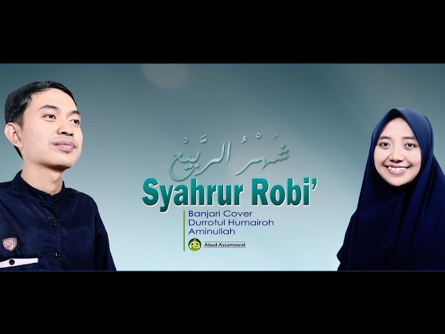 Syahrur Robi' | Banjari Cover | Durrotul Humairoh - Aminullah class=