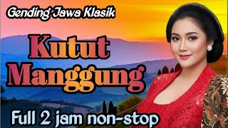 Download Lagu GENDING JAWA KLASIK || KUTUT MANGGUNG ~ FULL 2 JAM NON STOP ~ MONGGO KAGEM PANJENENGAN SEDOYO MP3 Download Lagu GENDING JAWA KLASIK || KUTUT MANGGUNG ~ FULL 2 JAM NON STOP ~ MONGGO KAGEM PANJENENGAN SEDOYO MP3