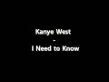Kanye West - I need to know