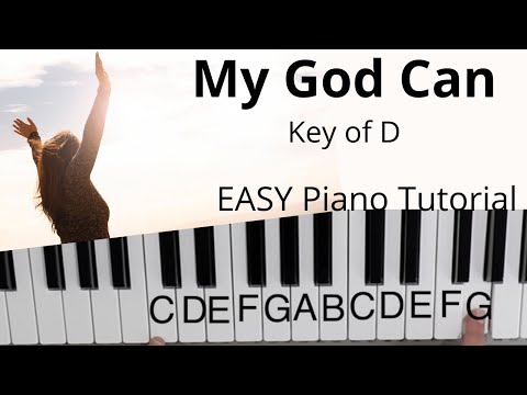 My God Can ~Katy Nichole (Key of D)//EASY Piano Tutorial