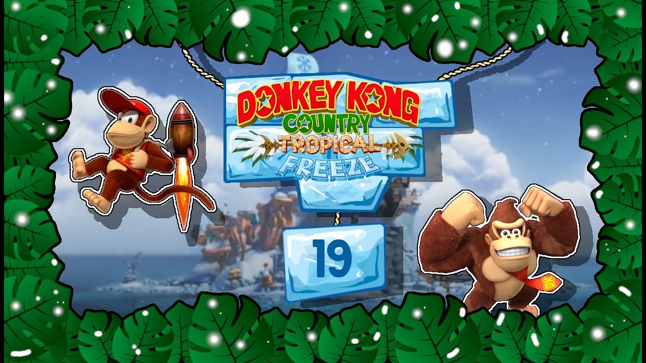DONKEY KONG COUNTRY: TROPICAL FREEZE | 