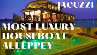 Most Luxurious Houseboat In Alleppey Alleppey Houseboat With Jacuzzi Luxury Houseboat Alleppey