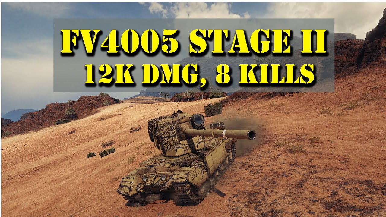 FV4005 Stage II WOT, 12K DMG