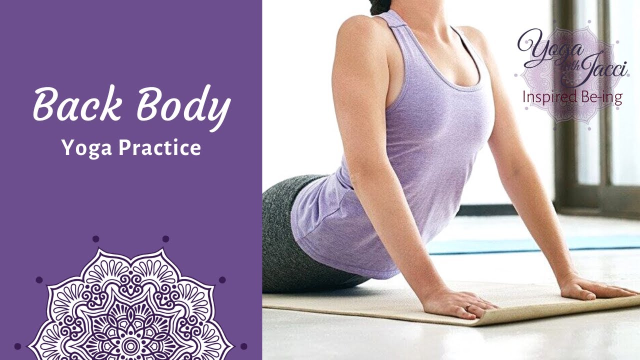 Yoga with Jacci, Back Body Yoga Practice YouTube