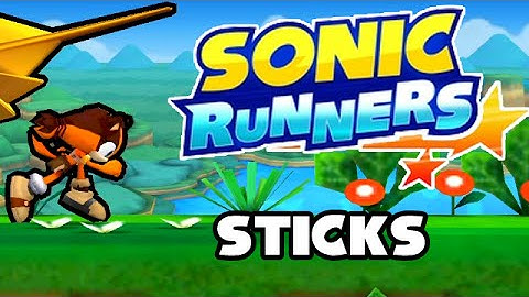 Sonic Runners - Sticks Showcase