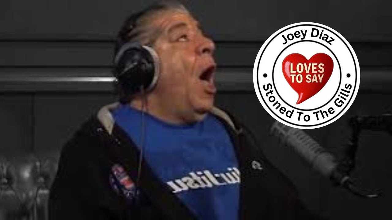 Joey Diaz LOVES TO SAY Stoned To The Gills 