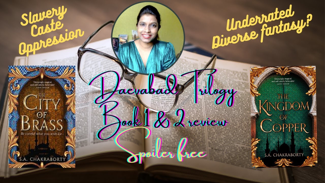 The City of Brass & The Kingdom of Copper|Book Review|Daevabad Trilogy
