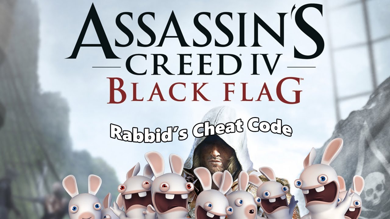 Assassin's Creed IV Black Flag Rabbids Cheat Code YouTube