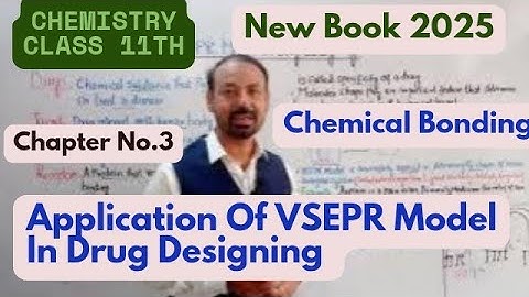 Application Of VSEPR Model In Drug Designing |Chapter NO.3|Chemistry 11th Class 2025.