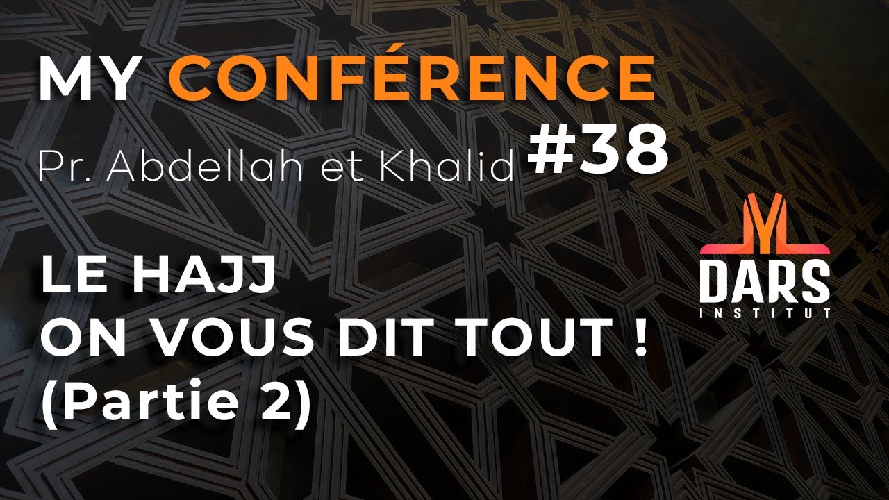 Le Hajj On Vous Dit Tout Partie 2 Pr Abdellah Et Khaled YouTube le-hajj-on-vous-dit-tout-partie-2-pr-abdellah-et-khaled-youtube