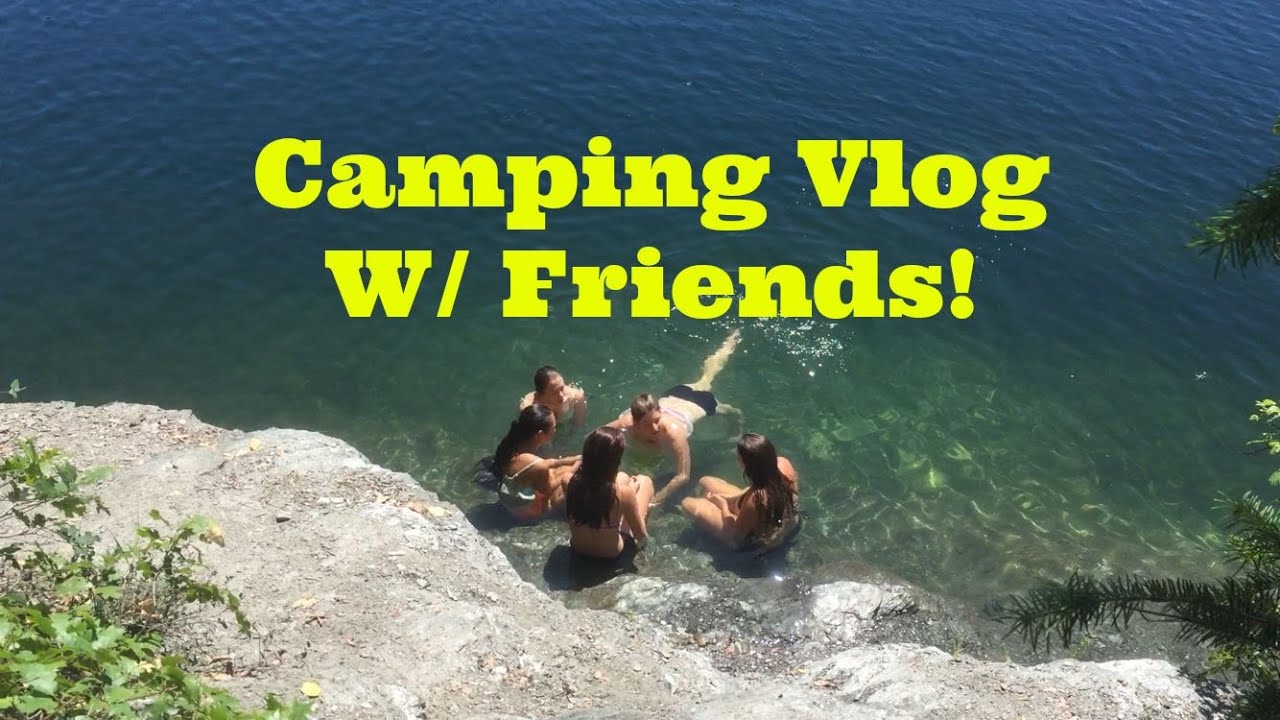 Camping Vlog W/ Friends! YouTube