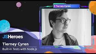 Built-in Tests with Node.js - Tierney Cyren | JSHeroes 2023