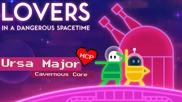 Married Couple Plays... Lovers In A Dangerous Spacetime - Ursa Major Cavernous Core
