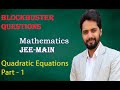 Quadratic part -1 I blockbuster Questions Series I IIT-JEE-2021 I Main-2021