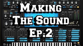 Making the Sound Ep.2 Basic Pad Sound in Sylenth 1 MrDifferentTV