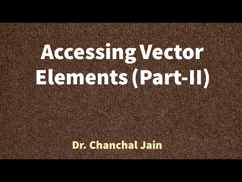 Accessing Vector Elements - Part II