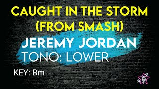 Jeremy Jordan - Caugh in the Storm (From Smash) - Karaoke Instrumental Lower Key