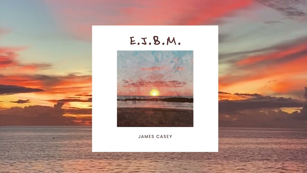 James Casey - E.J.B.M. (Official Audio)